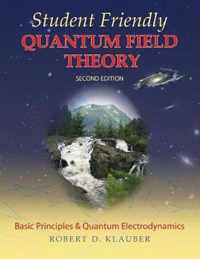 Student Friendly Quantum Field Theory