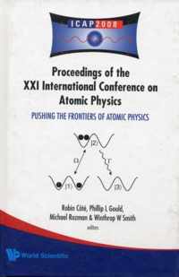 Pushing The Frontiers Of Atomic Physics - Proceedings Of The Xxi International Conference On Atomic Physics