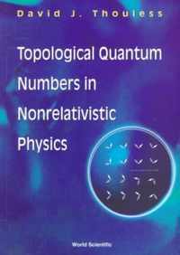 Topological Quantum Numbers In Nonrelativistic Physics