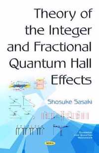 Theory of the Integer & Fractional Quantum Hall Effects