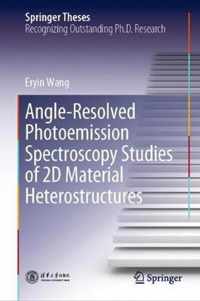 Angle-Resolved Photoemission Spectroscopy Studies of 2D Material Heterostructures