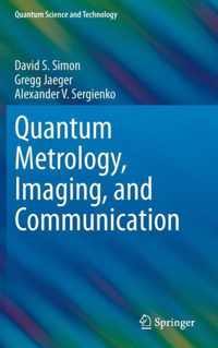 Quantum Metrology, Imaging, and Communication