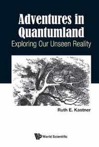 Adventures In Quantumland