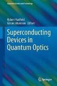 Superconducting Devices in Quantum Optics