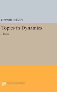 Topics in Dynamics - I: Flows