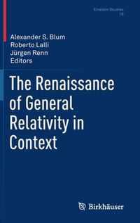 The Renaissance of General Relativity in Context