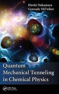 Quantum Mechanical Tunneling in Chemical Physics