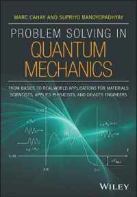 Problem Solving in Quantum Mechanics