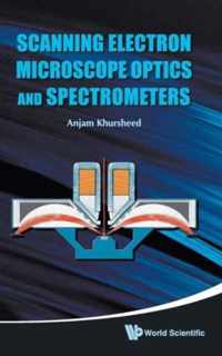 Scanning Electron Microscope Optics And Spectrometers