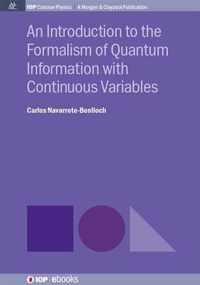 An Introduction to the Formalism of Quantum Information with Continuous Variables