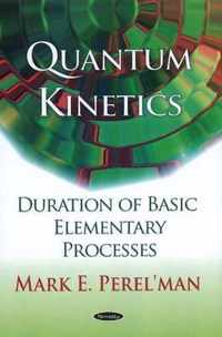 Quantum Kinetics