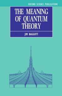 The Meaning of Quantum Theory