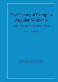 The Theory of Complex Angular Momenta