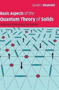 Basic Aspects of the Quantum Theory of Solids