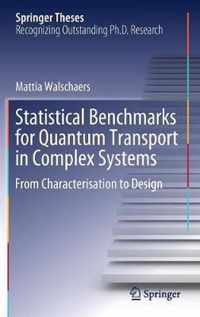 Statistical Benchmarks for Quantum Transport in Complex Systems