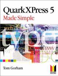 QuarkXPress 5 Made Simple