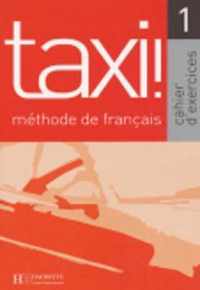 Taxi! 1 cahier d'exercices