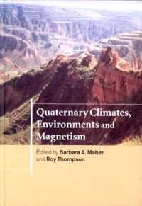 Quaternary Climates, Environments and Magnetism