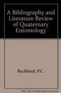 A Bibliography and Literature Review of Quaternary Entomology