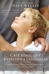 Cria hijos que respeten a las chicas