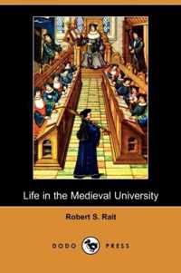 Life in the Medieval University (Dodo Press)