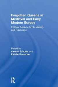 Forgotten Queens in Medieval and Early Modern Europe