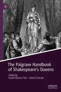 The Palgrave Handbook of Shakespeare s Queens