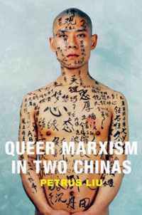 Queer Marxism in Two Chinas