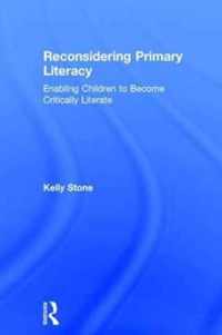 Reconsidering Primary Literacy