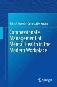 Compassionate Management of Mental Health in the Modern Workplace