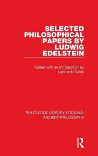 Selected Philosophical Papers by Ludwig Edelstein