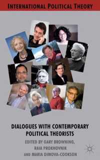 Dialogues with Contemporary Political Theorists