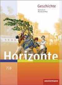 Horizonte 7 /8 . Schülerband. Geschichte für Gymnasien. Rheinland-Pfalz