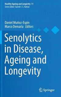 Senolytics in Disease, Ageing and Longevity