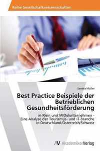 Best Practice Beispiele der Betrieblichen Gesundheitsfoerderung