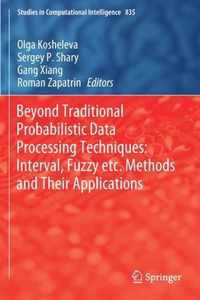 Beyond Traditional Probabilistic Data Processing Techniques