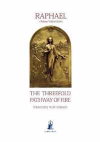 The Threefold Pathway of Fire