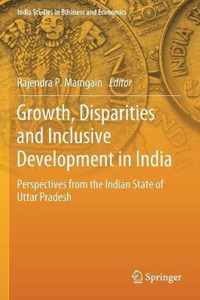 Growth Disparities and Inclusive Development in India