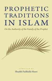 Prophetic Traditions in Islam