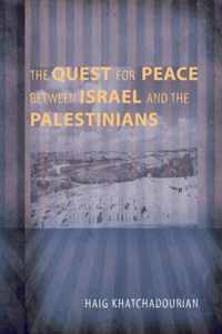 The Quest for Peace between Israel and the Palestinians