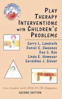 Play Therapy Interventions with Children's Problems