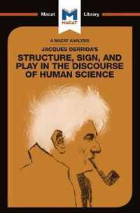 An Analysis of Jacques Derrida's Structure, Sign, and Play in the Discourse of the Human Sciences