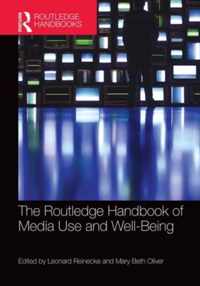 The Routledge Handbook of Media Use and Well-being