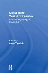 Questioning Vygotsky's Legacy