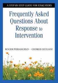 Frequently Asked Questions About Response to Intervention