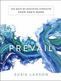 Prevail 365 Days of Enduring Strength from God's Word