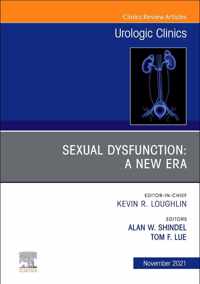 Sexual Dysfunction: A New Era, An Issue of Urologic Clinics