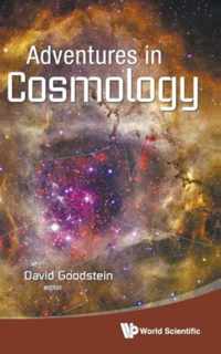 Adventures in Cosmology