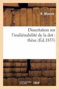 Dissertation Sur l'Inalienabilite de la Dot