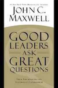 Good Leaders Ask Great Questions